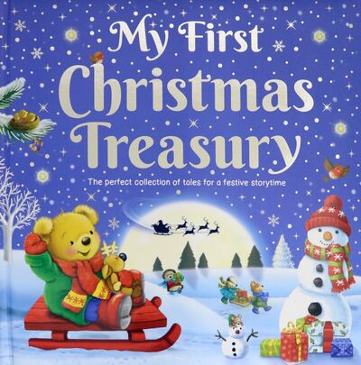 Книга: My First Christmas Treasury (Joyce Melanie, Moss Stephanie) ; Igloo Books