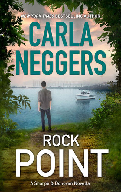 Книга: A Sharpe & Donovan Novel (Carla Neggers) ; HarperCollins