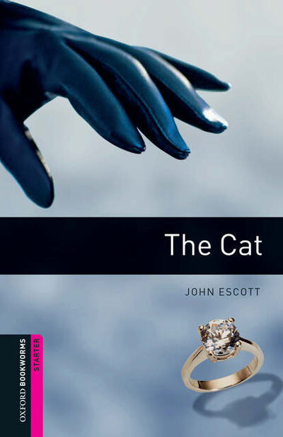 Книга: The Cat (John Escott) ; Oxford University Press