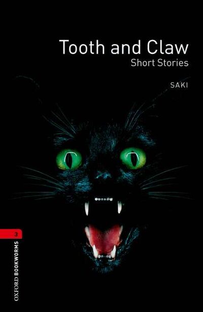 Книга: Tooth and Claw – Short Stories (Saki) ; Oxford University Press, 2012 
