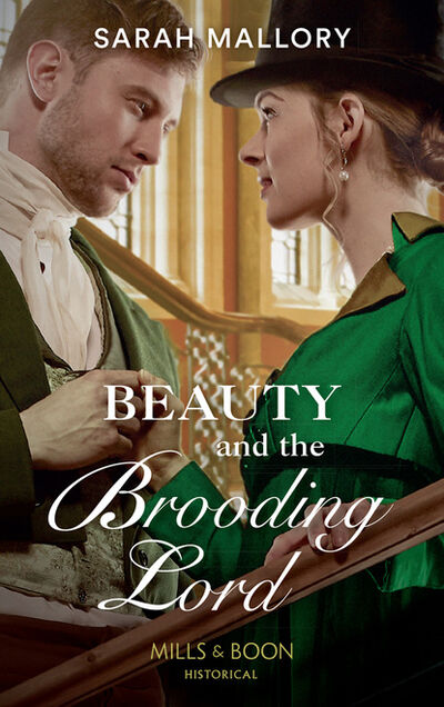 Книга: Beauty And The Brooding Lord (Sarah Mallory) ; HarperCollins