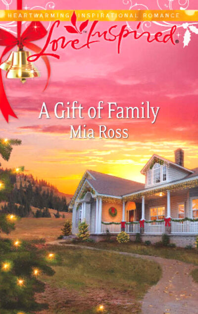 Книга: A Gift of Family (Mia Ross) ; HarperCollins