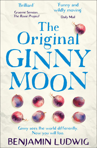 Книга: The Original Ginny Moon (Benjamin Ouvrier Ludwig) ; HarperCollins