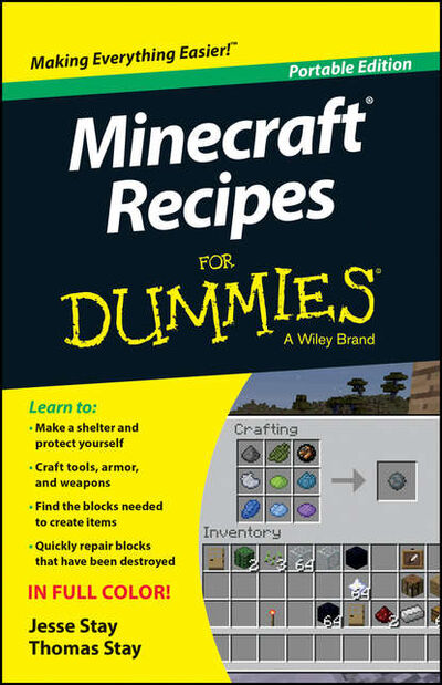 Книга: Minecraft Recipes For Dummies (Jesse Stay) ; John Wiley & Sons Limited