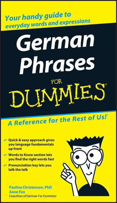 Книга: German Phrases For Dummies (Anne Fox) ; John Wiley & Sons Limited