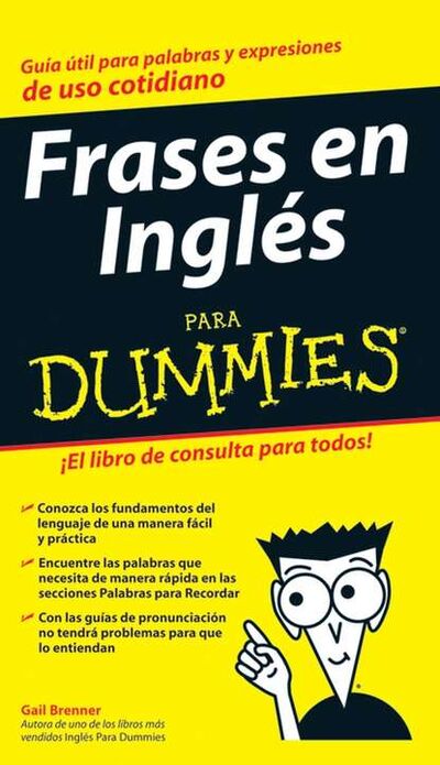 Книга: Frases en Inglés Para Dummies (Gail Brenner) ; John Wiley & Sons Limited