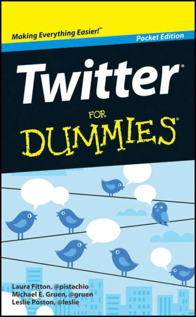 Книга: Twitter For Dummies (Laura Fitton) ; John Wiley & Sons Limited