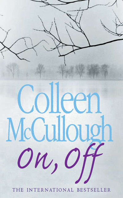 Книга: On, Off (Колин Маккалоу) ; HarperCollins