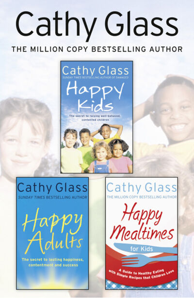 Книга: Cathy Glass 3-Book Self-Help Collection (Cathy Glass) ; HarperCollins