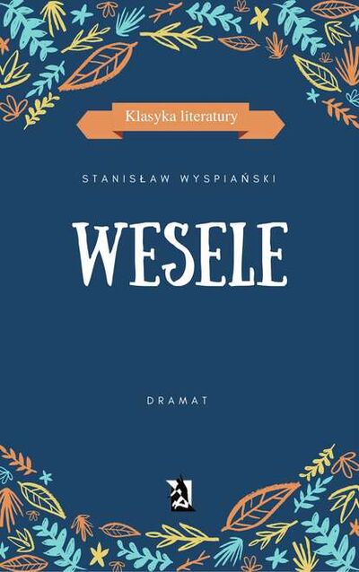 Книга: Wesele (Stanisław Wyspiański) ; OSDW Azymut