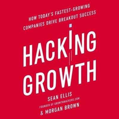 Книга: Hacking Growth (Sean Ellis) ; Gardners Books