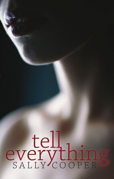Книга: Tell Everything (Sally Cooper) ; Ingram