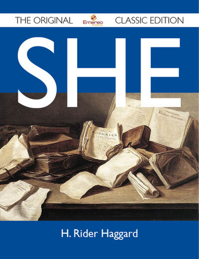 Книга: She - The Original Classic Edition (Haggard H) ; Ingram