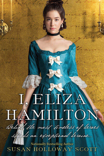 Книга: I, Eliza Hamilton (Susan Holloway Scott) ; Ingram