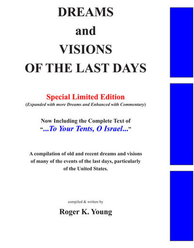 Книга: Dreams and Visions of the Last Days, Special Edition (Roger K. Young) ; Ingram