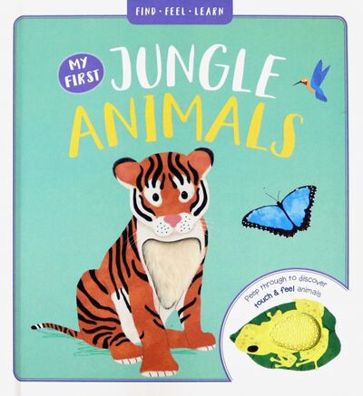 Книга: My First Jungle Animals (touch-and-feel board book) (Frances Burnett) ; Igloo Books, 2019 