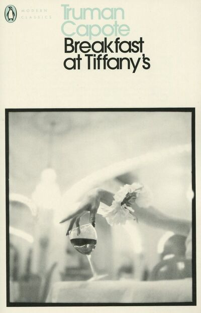 Книга: Breakfast at Tiffany's (Capote Truman) ; Penguin, 2000 