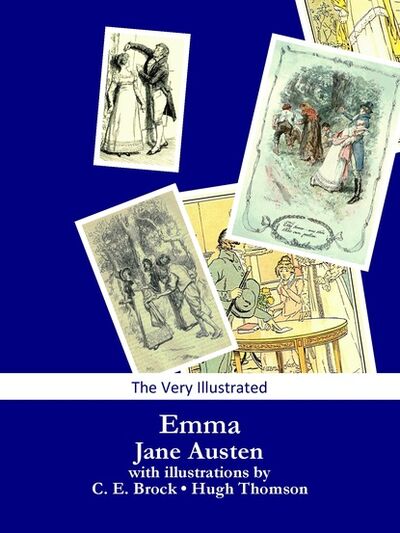 Книга: Emma (The Very Illustrated Edition) (Джейн Остин) ; Ingram