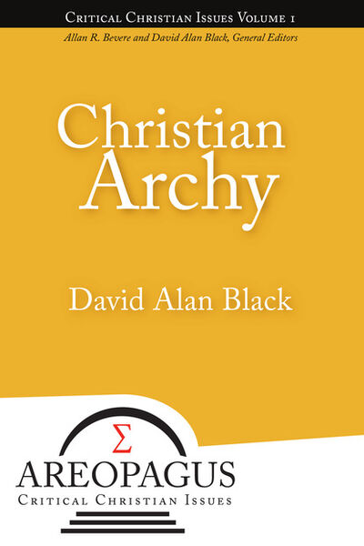 Книга: Christian Archy (David Alan Black) ; Ingram