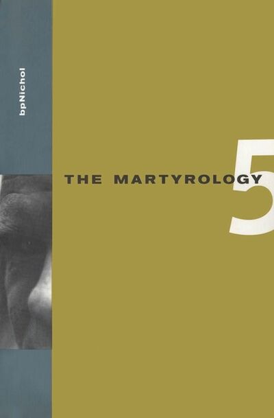 Книга: Martyrology Book 5 (bp Nichol) ; Ingram