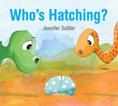 Книга: Who's Hatching? (Jennifer Sattler) ; Ingram