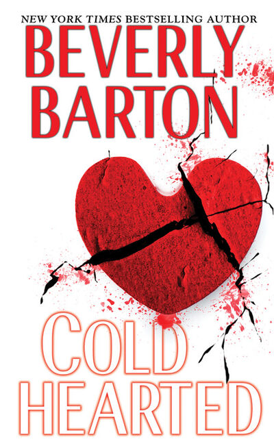 Книга: Cold Hearted (Beverly Barton) ; Ingram