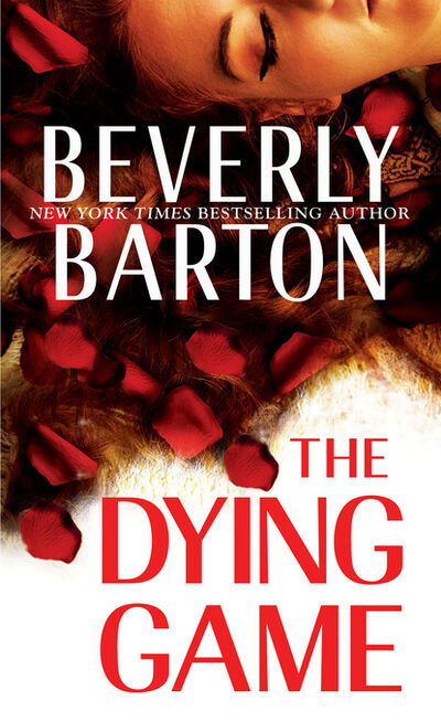 Книга: The Dying Game (Beverly Barton) ; Ingram