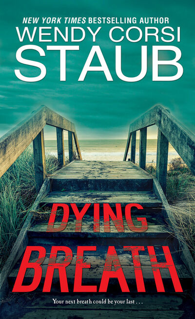 Книга: Dying Breath (Wendy Corsi Staub) ; Ingram