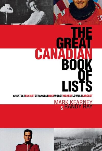 Книга: The Great Canadian Book of Lists (Mark Kearney) ; Ingram