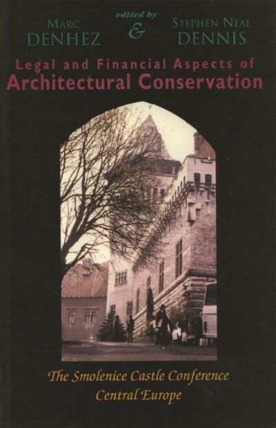 Книга: Legal & Financial Aspects of Architectural Conservation (Группа авторов) ; Ingram