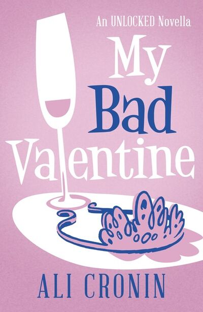 Книга: My Bad Valentine (Ali Cronin) ; Ingram