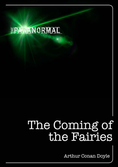 Книга: The Coming of the Fairies (Артур Конан Дойл) ; Ingram
