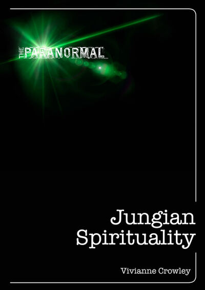 Книга: Jungian Spirituality (Vivianne Crowley) ; Ingram