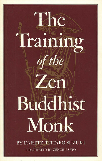Книга: Training of the Zen Buddhist Monk (Daisetz T. Suzuki) ; Ingram