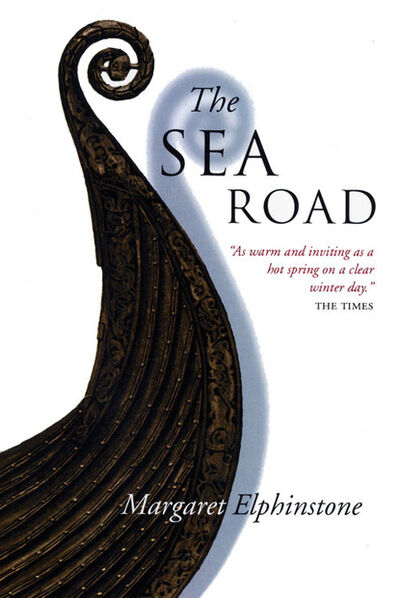 Книга: The Sea Road (Margaret Elphinstone) ; Ingram