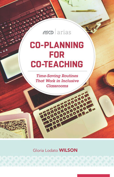 Книга: Co-Planning for Co-Teaching (Gloria Lodato Wilson) ; Ingram