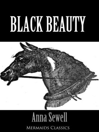 Книга: Black Beauty - An Original Classic (Mermaids Classics) (Анна Сьюэлл) ; Ingram