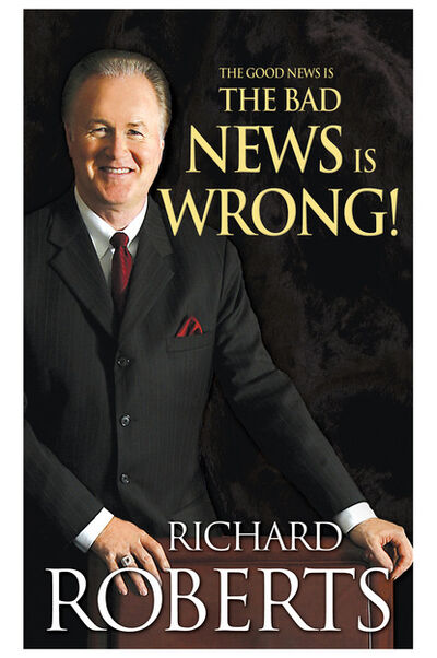 Книга: The Good News Is The Bad News Is Wrong! (Richard Roberts) ; Ingram