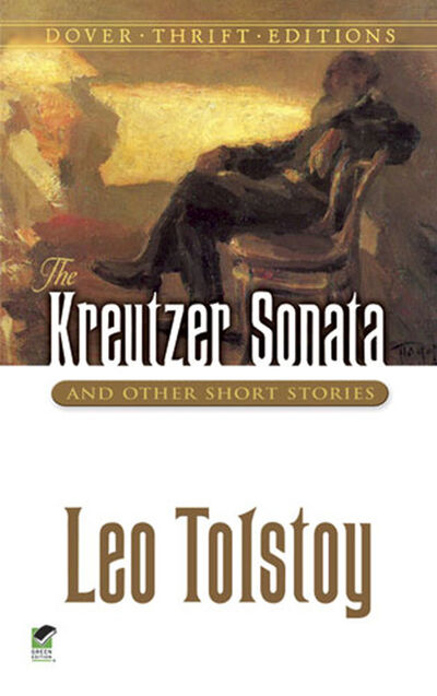 Книга: The Kreutzer Sonata and Other Short Stories (Leo Tolstoy) ; Ingram