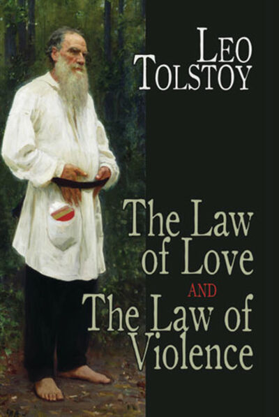 Книга: The Law of Love and The Law of Violence (Leo Tolstoy) ; Ingram