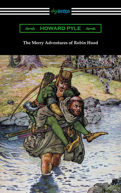 Книга: The Merry Adventures of Robin Hood (Illustrated) (Говард Пайл) ; Ingram