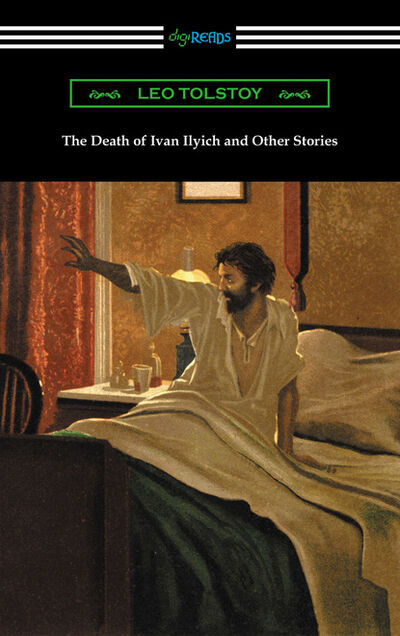 Книга: The Death of Ivan Ilyich and Other Stories (Leo Tolstoy) ; Ingram