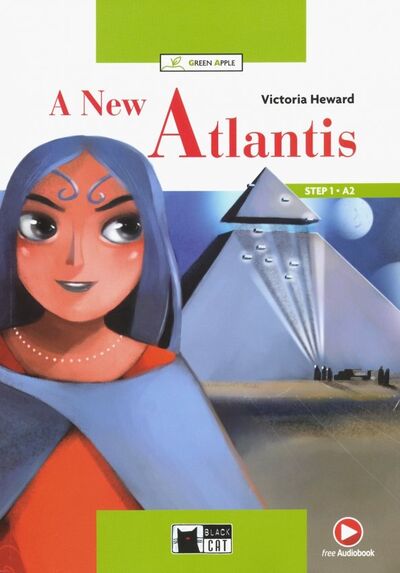 Книга: A New Atlantis (+ App + DeA Link) (Heward Victoria) ; Black cat Cideb, 2019 
