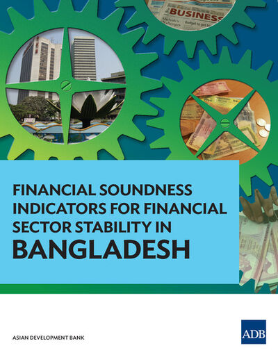 Книга: Financial Soundness Indicators for Financial Sector Stability in Bangladesh (Selim Raihan) ; Ingram