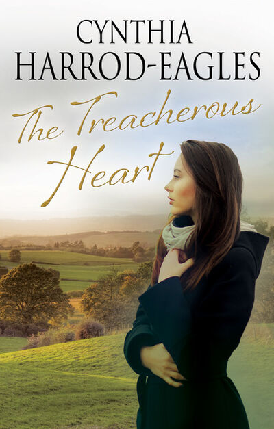 Книга: Treacherous Heart, The (Cynthia Harrod-Eagles) ; Ingram