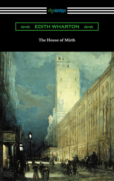 Книга: The House of Mirth (with an Introduction by Walter B. Rideout) (Edith Wharton) ; Ingram