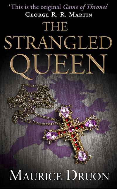 Книга: The Strangled Queen (Морис Дрюон) ; HarperCollins