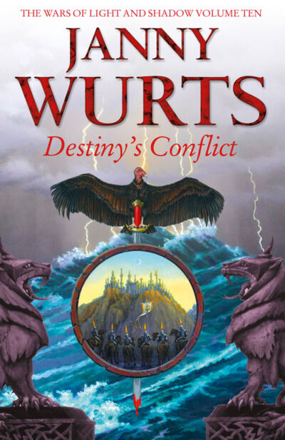 Книга: Destiny’s Conflict: Book Two of Sword of the Canon (Janny Wurts) ; HarperCollins
