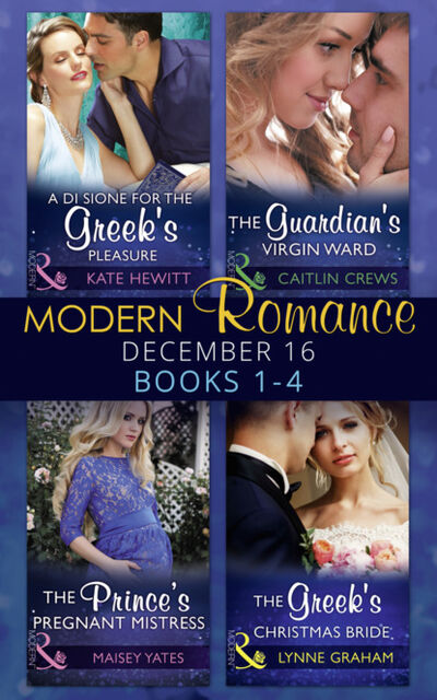 Книга: Modern Romance December 2016 Books 1-4 (Линн Грэхем) ; HarperCollins