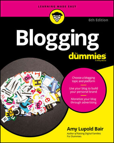 Книга: Blogging For Dummies (Amy Bair Lupold) ; John Wiley & Sons Limited